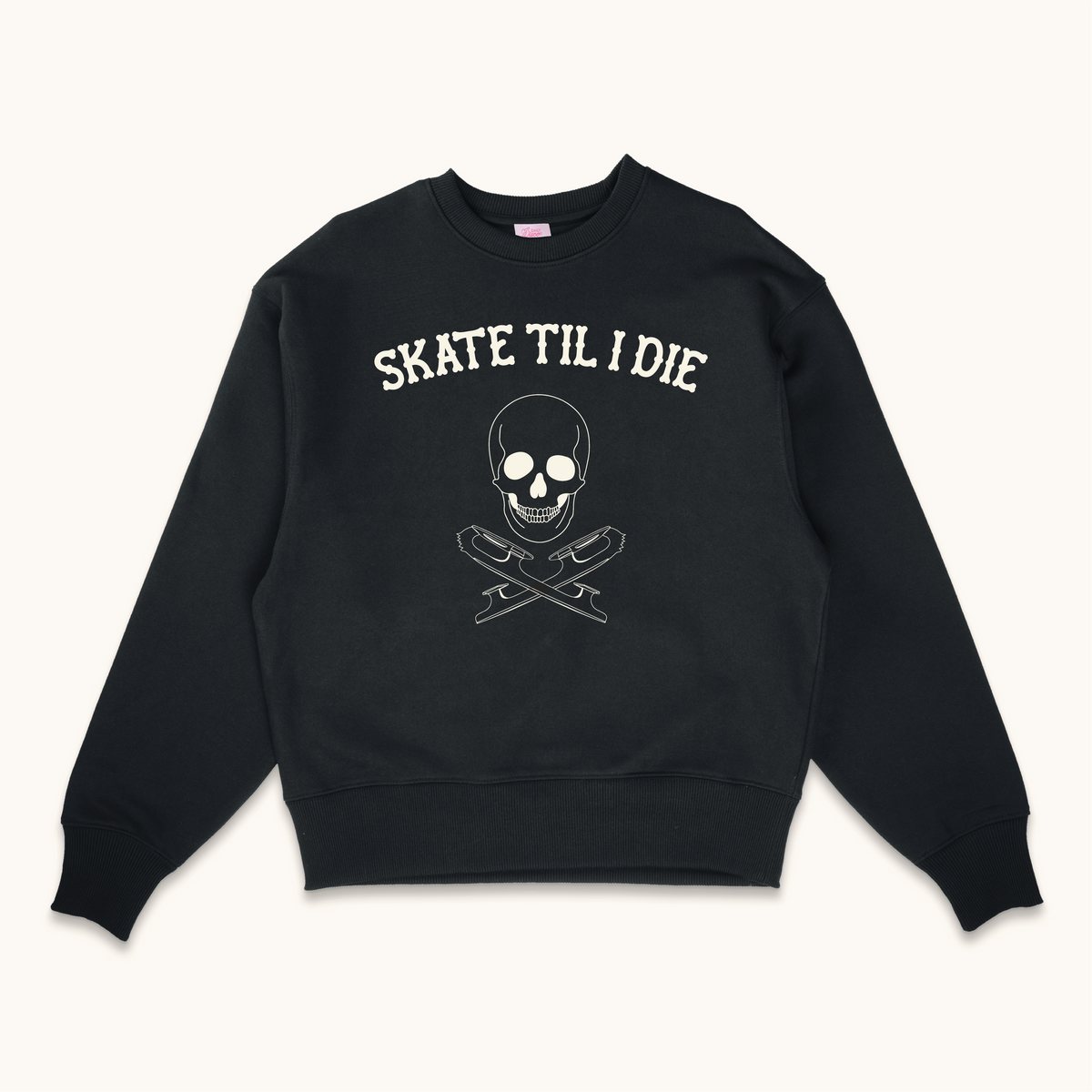 Skate Til I Die Sweatshirt
