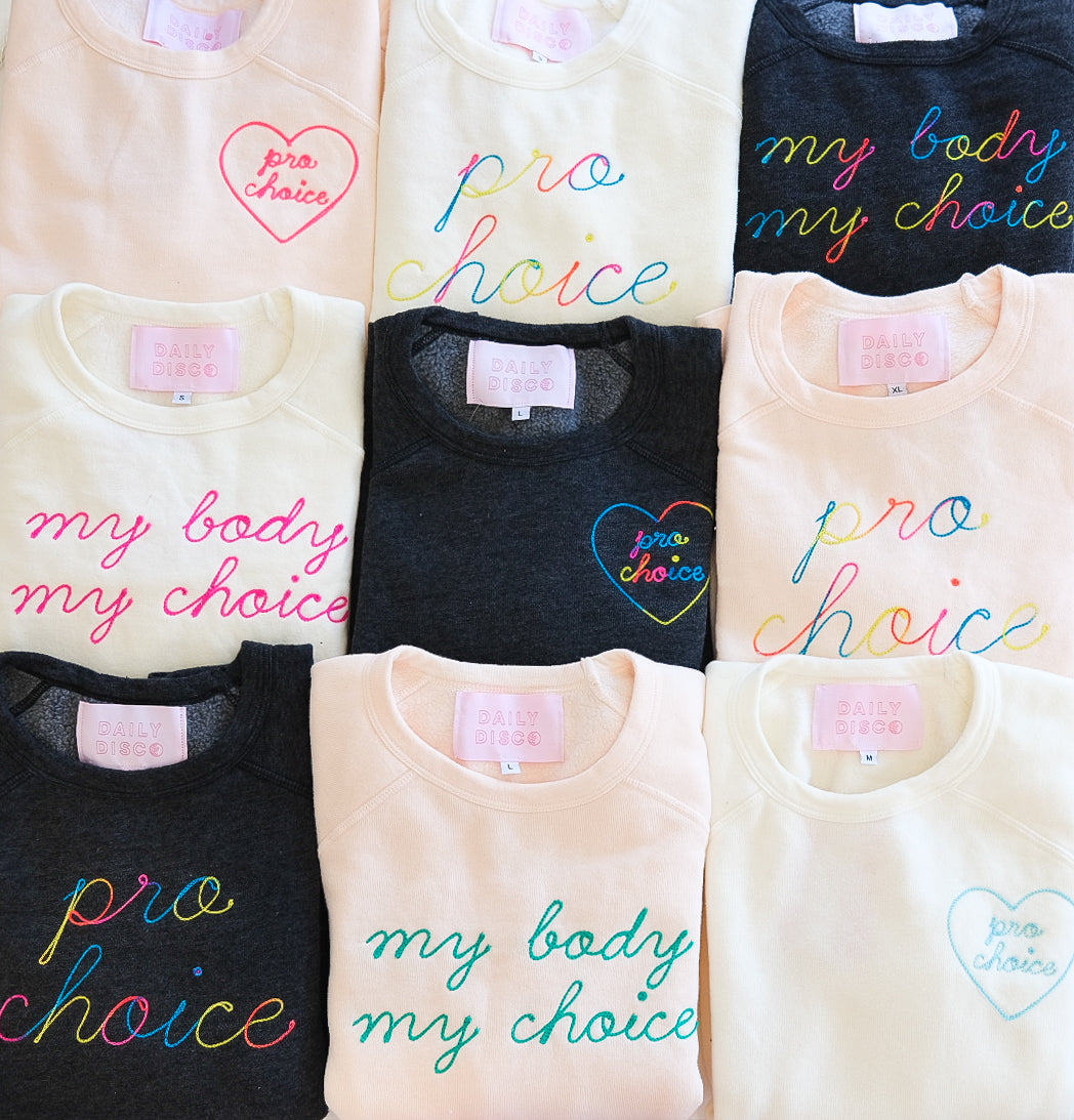 My Body My Choice Embroidered Crew Neck Sweatshirt