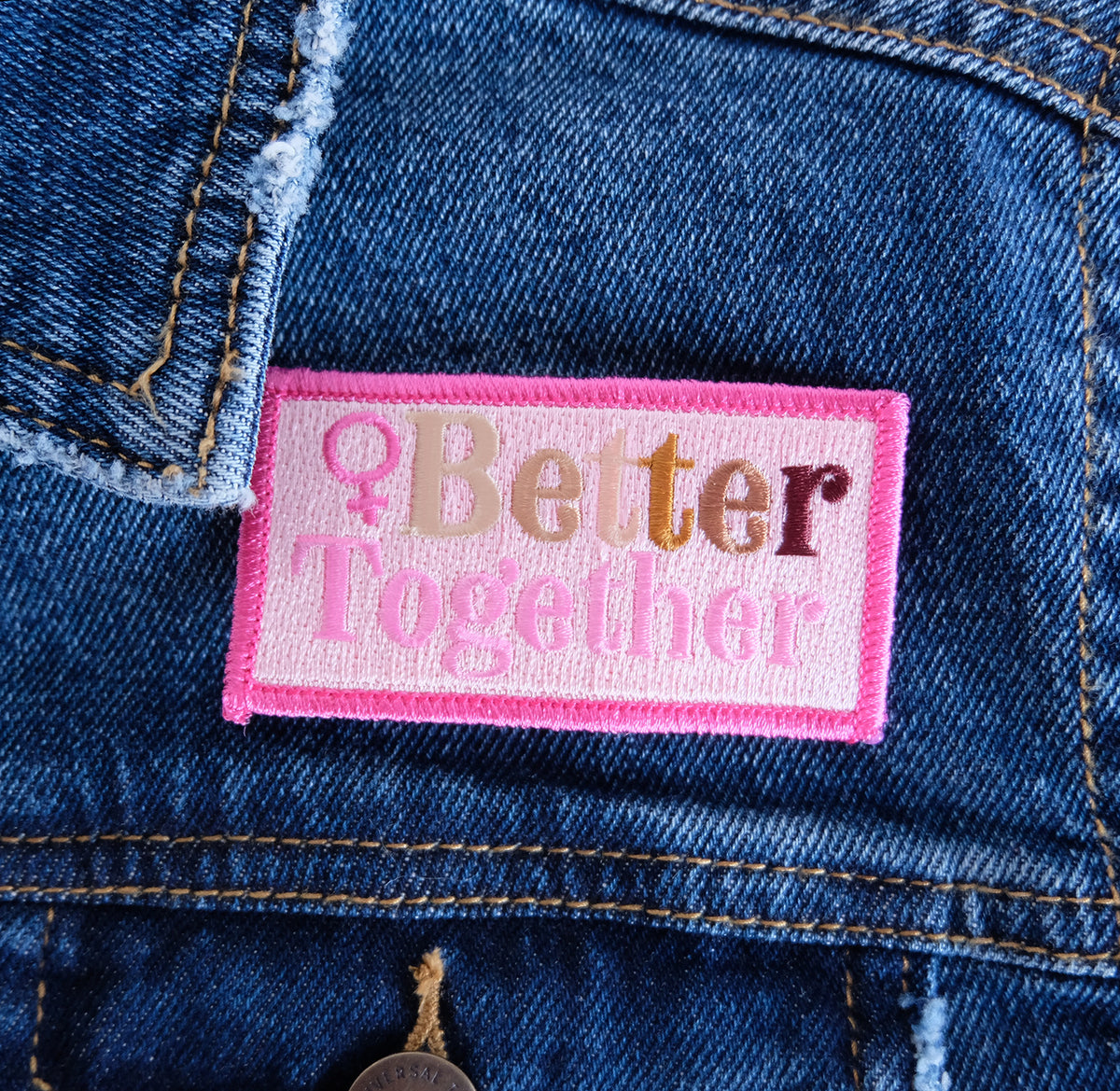 Better Together Feminist Iron on Patch - Abbey Eilermann