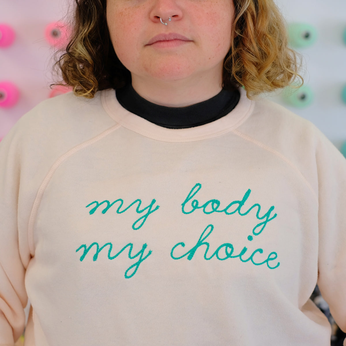 My Body My Choice Embroidered Crew Neck Sweatshirt